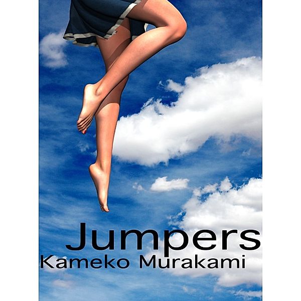 Jumpers, Kameko Murakami