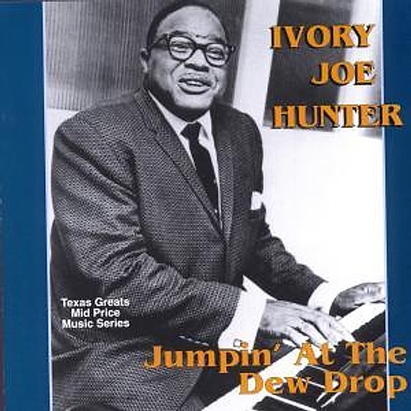 Jumpin At The Dew Drop, Ivory Joe Hunter