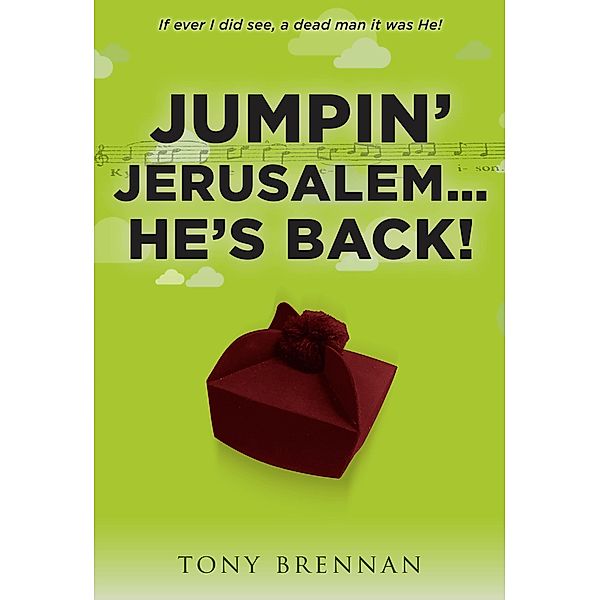 Jumpin' Jerusalem... He's Back!, Tony Brennan