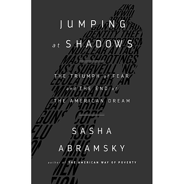 Jumping at Shadows, Sasha Abramsky