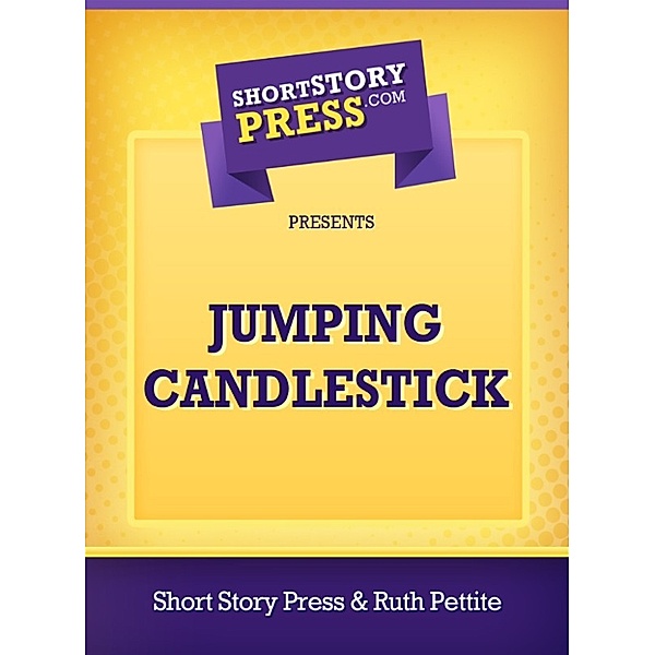 Jumping Candlestick, Ruth Pettite