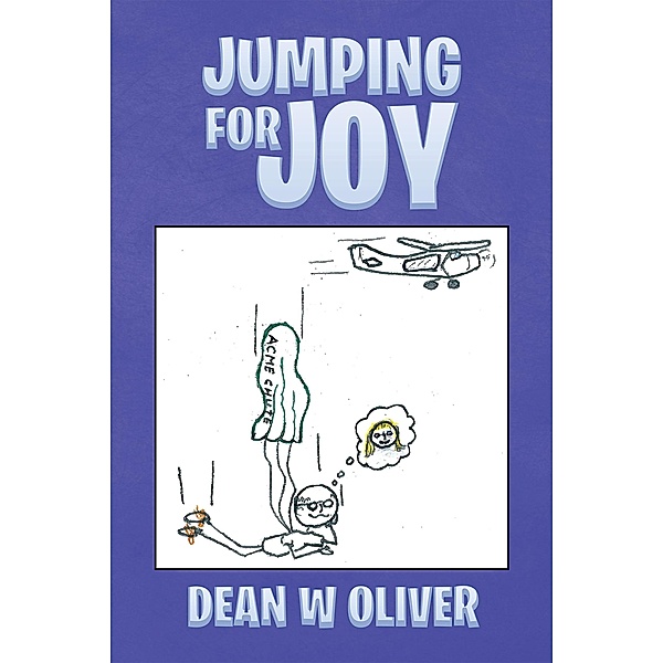 Jumping for Joy, Dean W Oliver