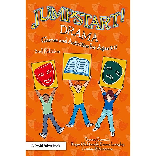 Jumpstart! Drama, Teresa Cremin, Roger McDonald, Emma Longley, Louise Blakemore