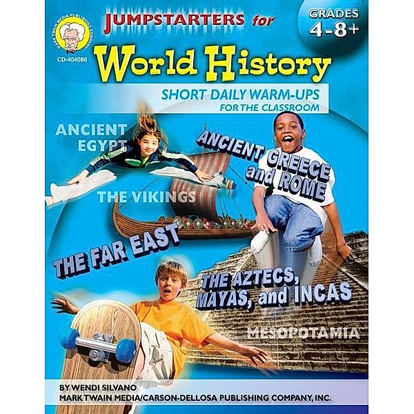 Jumpstarters for World History, Grades 4 - 8 / Jumpstarters, Wendi Silvano