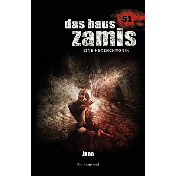 Juna / Das Haus Zamis Bd.51, Michael Marcus Thurner, Logan Dee