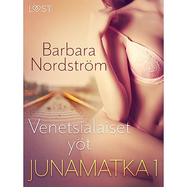 Junamatka 1 - Venetsialaiset yöt, Barbara Nordström