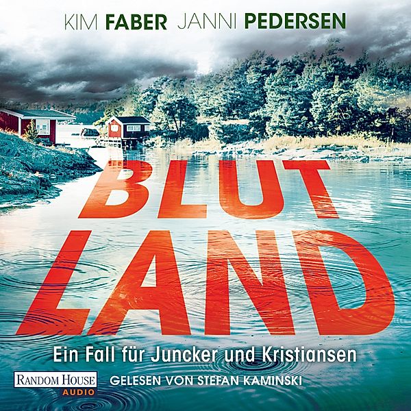 Juncker und Kristiansen - 3 - Blutland, Janni Pedersen, Kim Faber