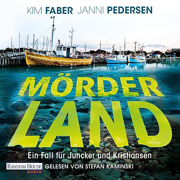 Juncker und Kristiansen - 4 - Mörderland, Janni Pedersen, Kim Faber