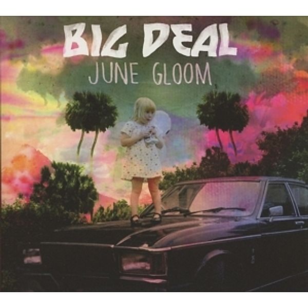June Gloom, Big Deal