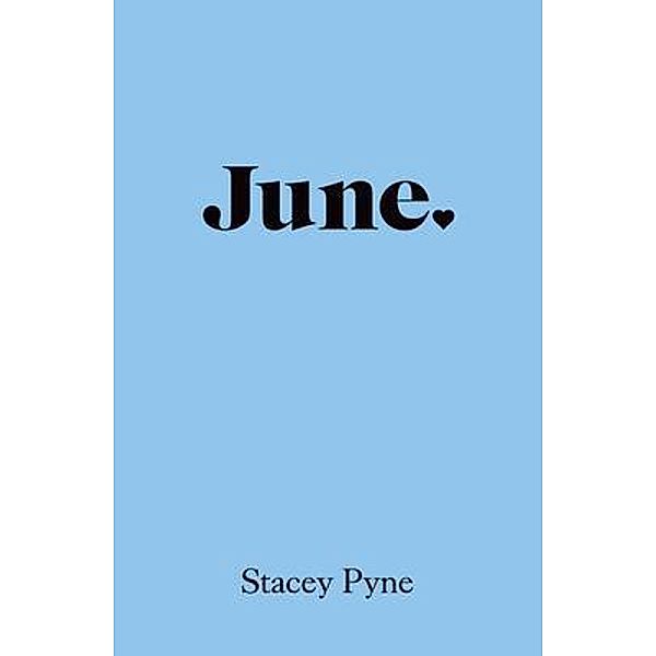 June / Goldie Bd.3, Stacey Pyne