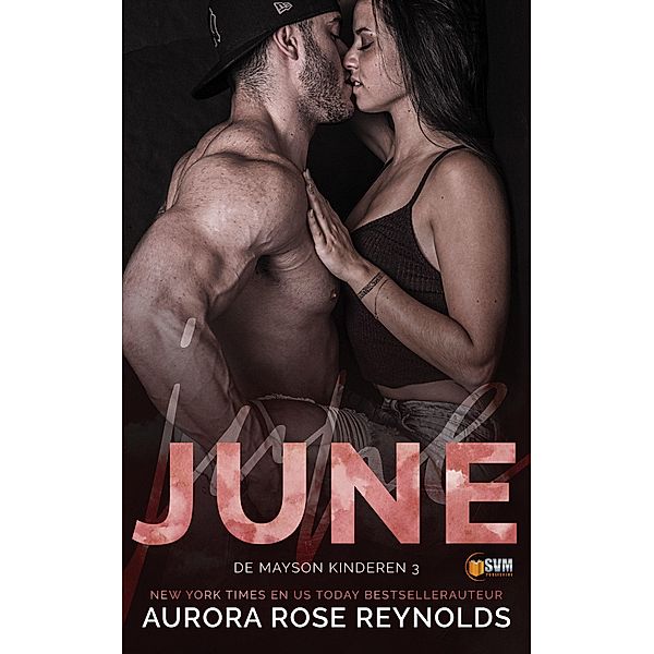 June (Mayson kinderen, #3) / Mayson kinderen, Aurora Rose Reynolds