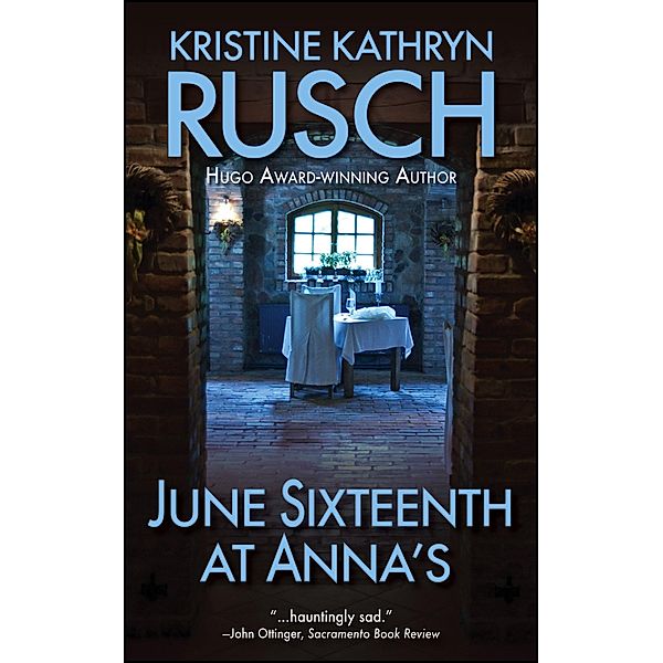 June Sixteenth at Anna's, Kristine Kathryn Rusch