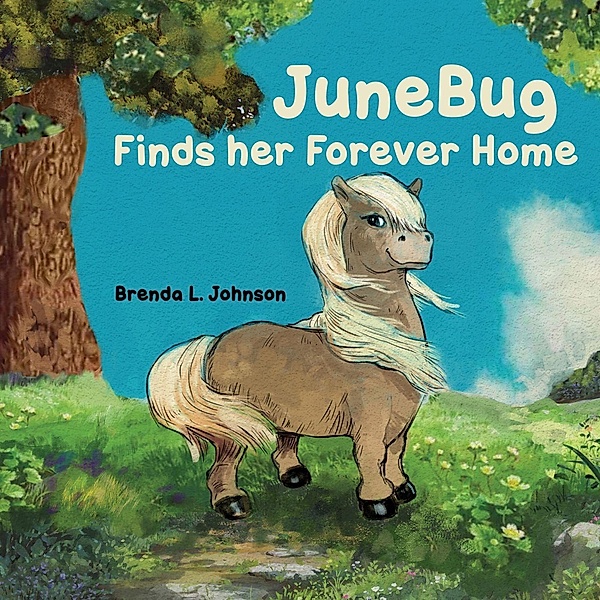 JuneBug Finds Her Forever Home, Brenda L. Johnson