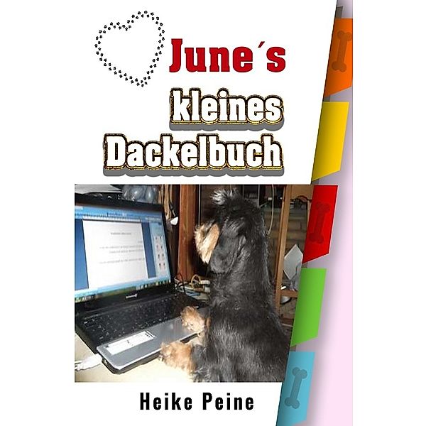 Junes kleines Dackelbuch, Heike Peine