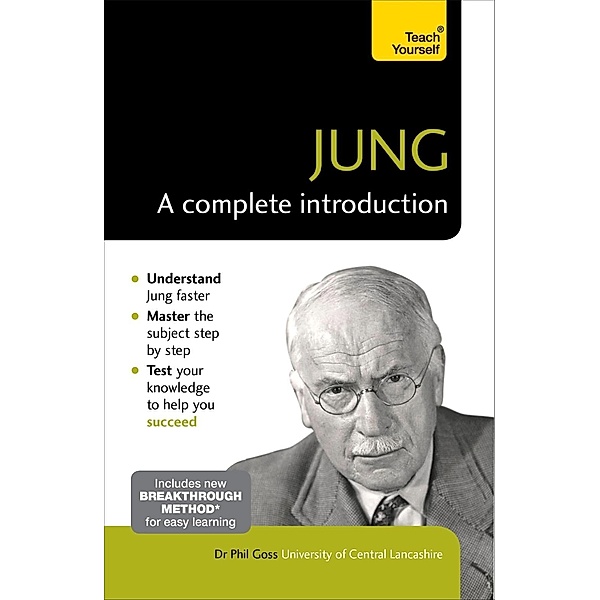 Jung: A Complete Introduction: Teach Yourself, Phil Goss