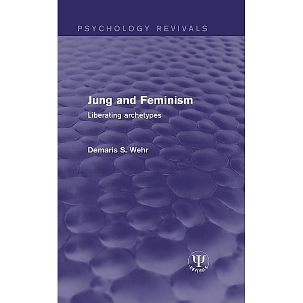 Jung and Feminism, Demaris S. Wehr