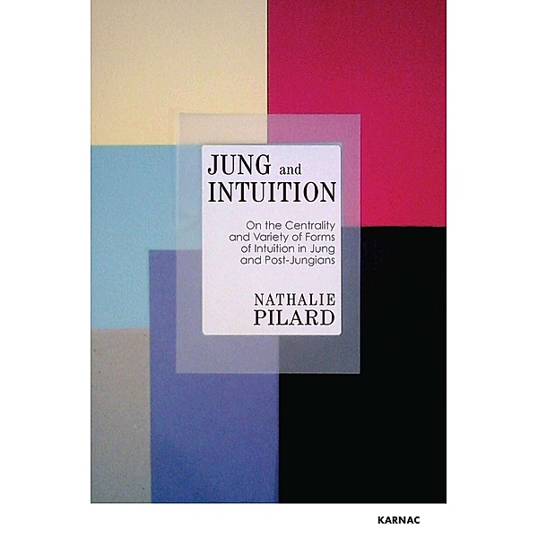 Jung and Intuition, Nathalie Pilard