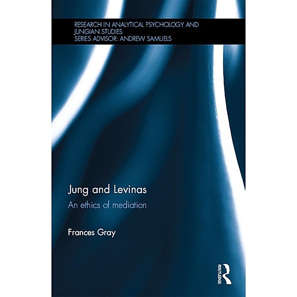 Jung and Levinas, Frances Gray