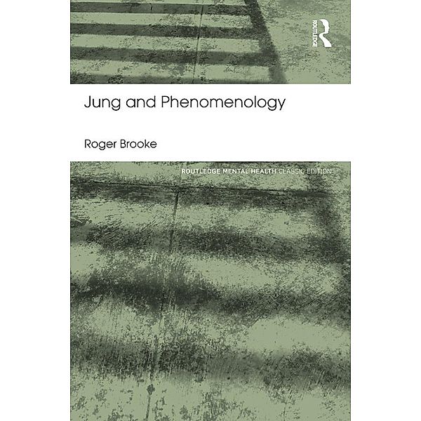 Jung and Phenomenology, Roger Brooke