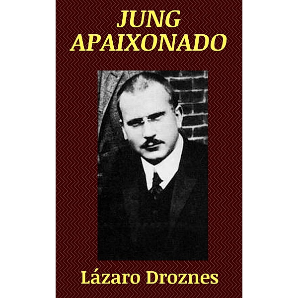 Jung apaixonado (Romance), Lázaro Droznes