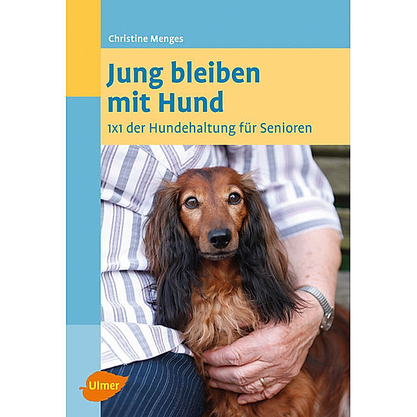 Jung bleiben mit Hund, Christine Menges