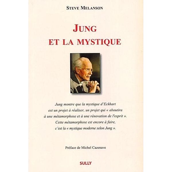 Jung et la mystique, Steve Melanson