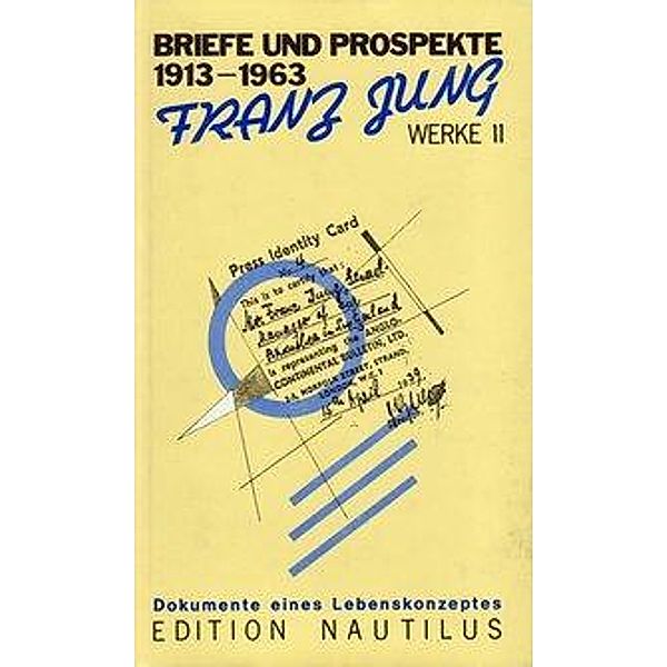 Jung, F: Werke 11. Briefe und Prospekte, Franz Jung