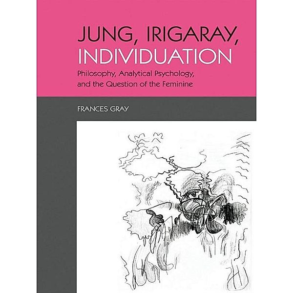 Jung, Irigaray, Individuation, Frances Gray