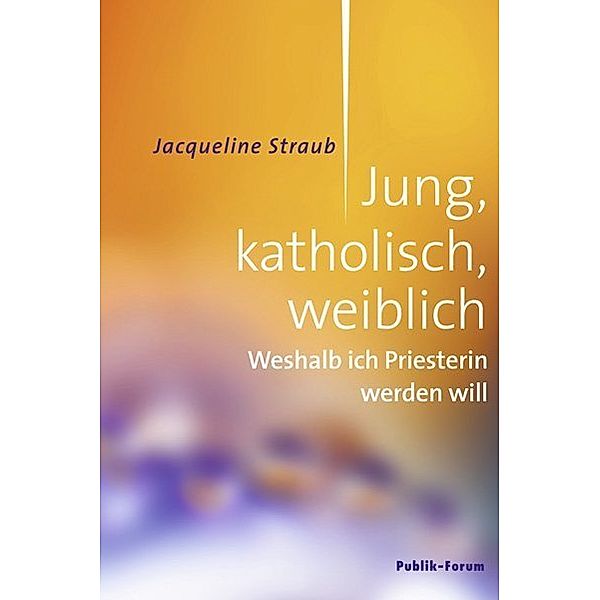 Jung, katholisch, weiblich, Jacqueline Straub