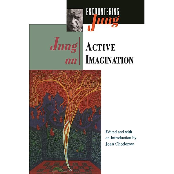 Jung on Active Imagination / Encountering Jung, C. G. Jung