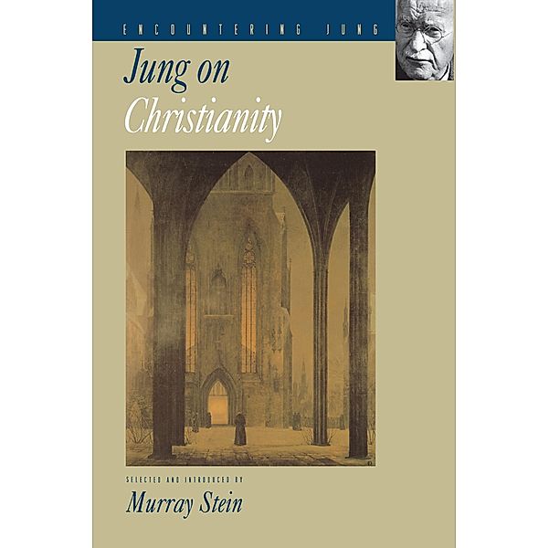 Jung on Christianity / Encountering Jung, C. G. Jung
