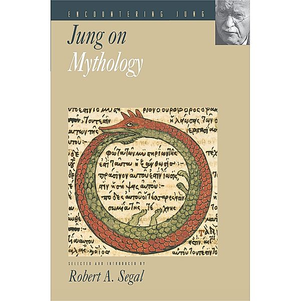 Jung on Mythology / Encountering Jung, C. G. Jung