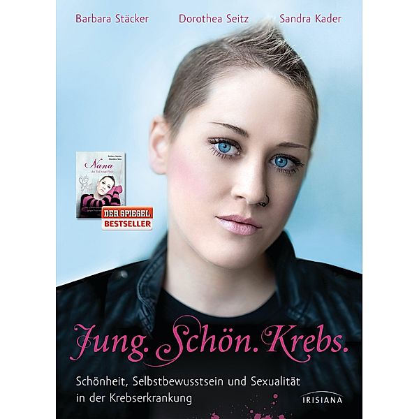 Jung. Schön. Krebs., Barbara Stäcker, Dorothea Seitz, Sandra Kader