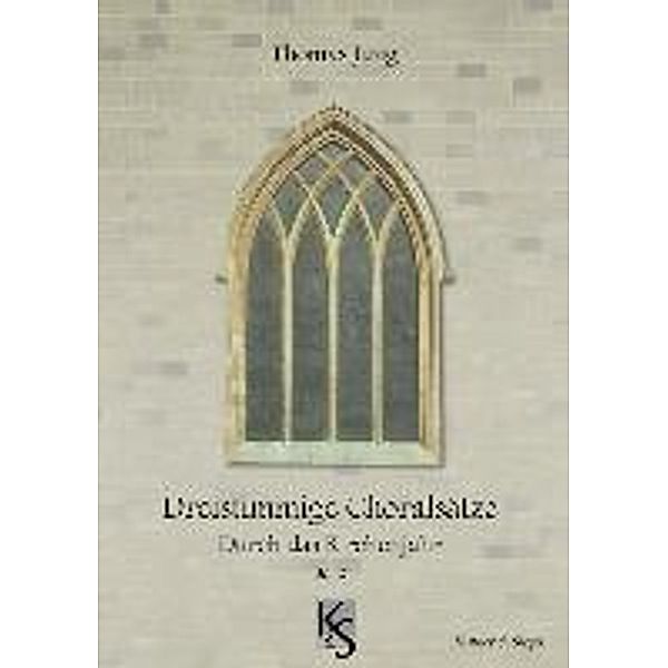 Jung, T: Dreitstimmige Choräle Rund um das Kirchenjahr Bd. 2, Thomas Jung