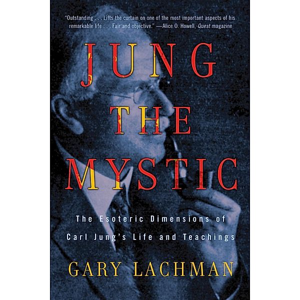 Jung the Mystic, Gary Lachman