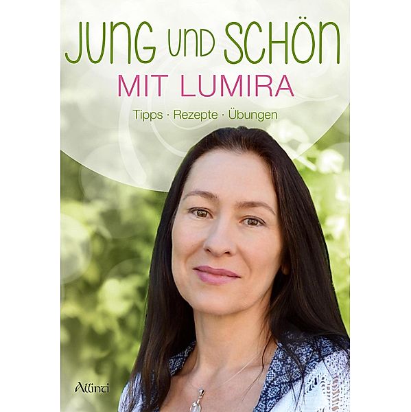 Jung und schön mit Lumira, Lumira