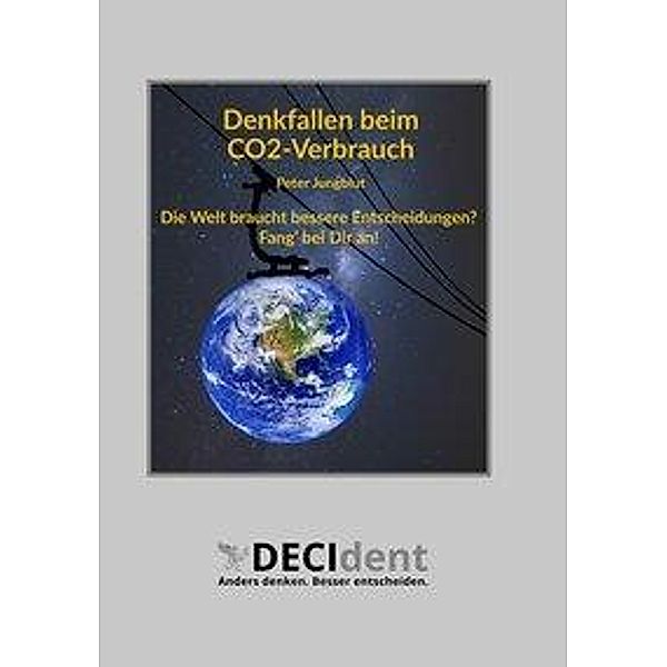 Jungblut, P: Denkfallen beim CO2-Verbrauch, Peter Jungblut