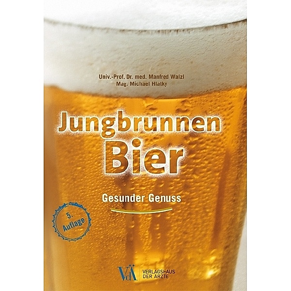 Jungbrunnen Bier, Manfred Walzl, Verlagsagentur Mag. Michael Hlatky