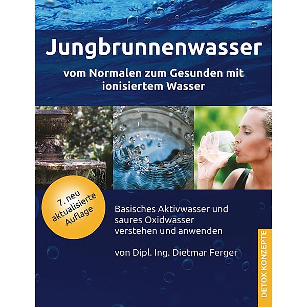 Jungbrunnenwasser, Dietmar Ferger