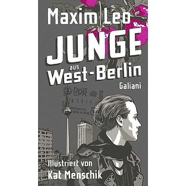 Junge aus West-Berlin, Maxim Leo, Kat Menschik