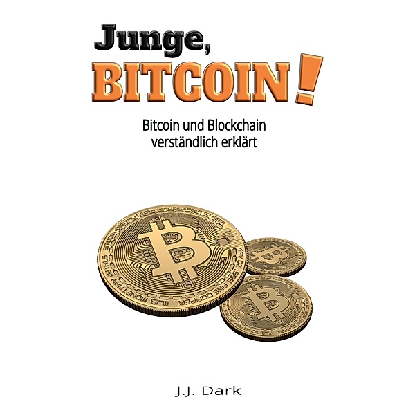 Junge, Bitcoin!, J. J. Dark
