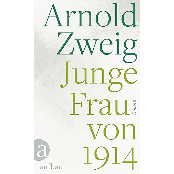 Junge Frau von 1914, Arnold Zweig