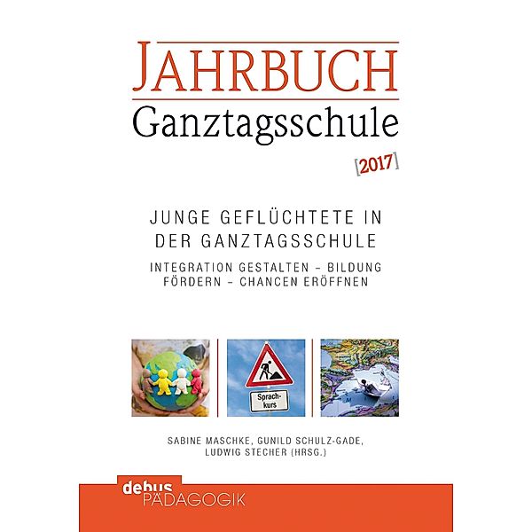 Junge Geflüchtete in der Ganztagsschule / Jahrbuch Ganztagsschule
