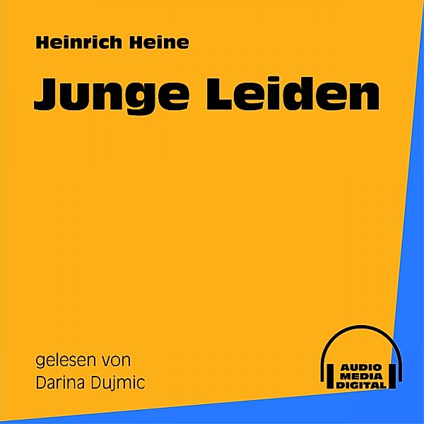 Junge Leiden, Heinrich Heine