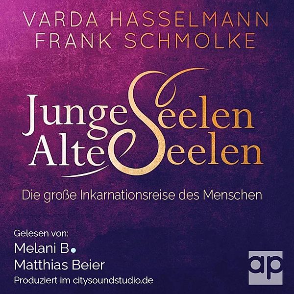 Junge Seelen - Alte Seelen, Varda Hasselmann, Frank Schmolke