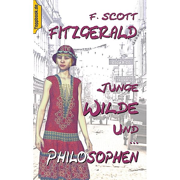 Junge Wilde und Philosophen, F. Scott Fitzgerald