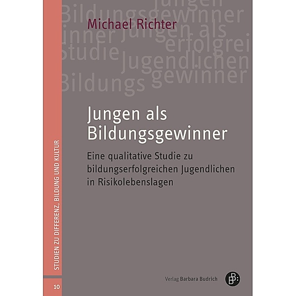 Jungen als Bildungsgewinner / Studien zu Differenz, Bildung und Kultur Bd.10, Michael Richter
