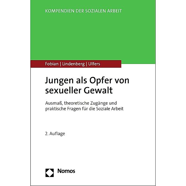 Jungen als Opfer von sexueller Gewalt / Kompendien der Sozialen Arbeit, Clemens Fobian, Michael Lindenberg, Rainer Ulfers