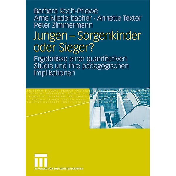 Jungen - Sorgenkinder oder Sieger?, Barbara Koch-Priewe, Arne Niederbacher, Annette Textor