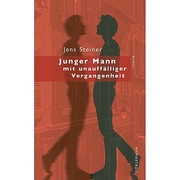 Junger Mann mit unauffälliger Vergangenheit, Jens Steiner